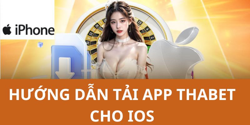 Chơi game thuận tiện khi tải app thabet cho ios